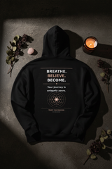 Breathe Believe Become Hoodie - Black Back Flat Lay