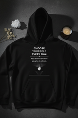 Choose Yourself Every Day Hoodie - Black Flat Lay
